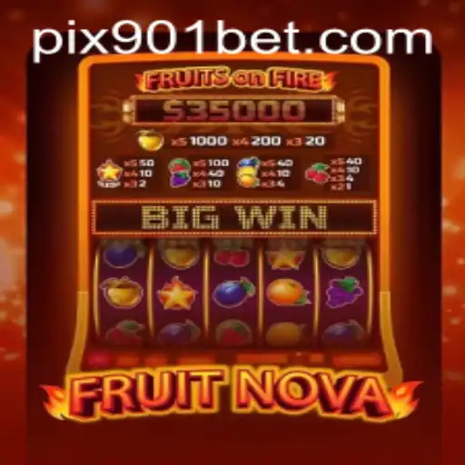 Descubra o Emocionante Mundo de FruitNova no 901bet